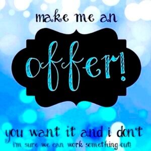 Are you interested in an item, but not the price? Make me a reasonable offer.